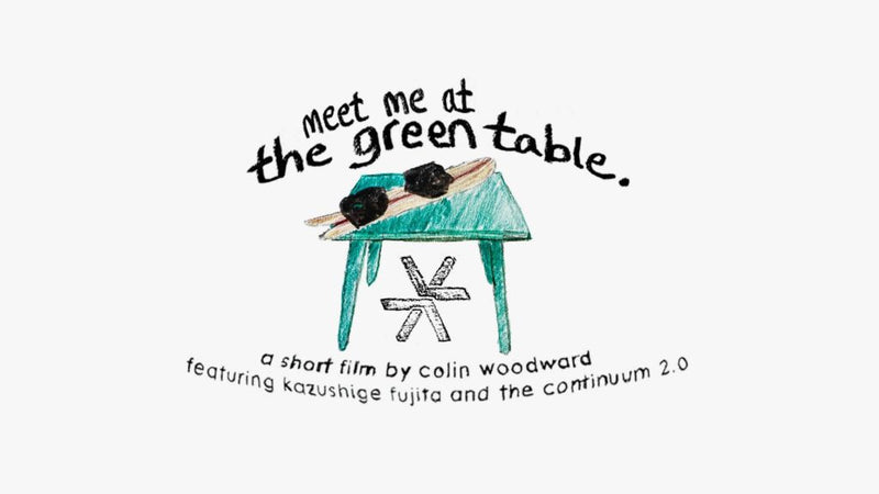 Meet Me at the Green Table — With Kazushige Fujita